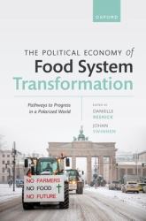 The Political Economy of Food System Transformation : Pathways to Progress in a Polarized World