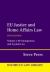 EU Justice and Home Affairs Law : Volume 1: EU Immigration and Asylum Law