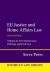 EU Justice and Home Affairs Law : Volume II: EU Criminal Law, Policing, and Civil Law