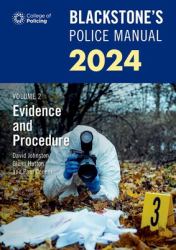 Blackstone's Police Manuals : Evidence and Procedure 2024