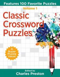 Classic Crossword Puzzles : Features 100 Favorite Puzzles