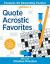 Quote Acrostic Favorites : Features 50 Rewarding Puzzles