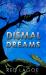 Dismal Dreams