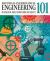 Electrical and Mechanical Engineering 101 : The Essential Guide to the Study of Machines and Electronic Technology