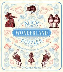 Alice in Wonderland Puzzles : With Original Illustrations by Sir John Tenniel