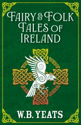 Fairy and Folk Tales of Ireland