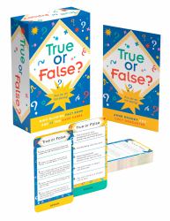 True or False? : Mind-Blowing 128-Page Fact Book and 52 Fun Game Cards