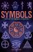 Symbols: Their History, Meaning and Evolution : Deluxe Slipcase Edition