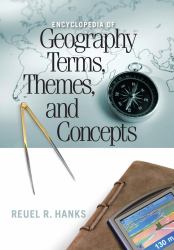 Encyclopedia of Geography Terms, Themes, and Concepts