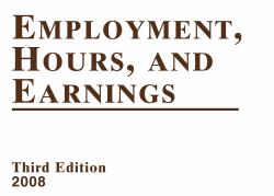 Employment, Hours, and Earnings 2008 : States and Areas