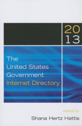 The United States Government Internet Directory 2013