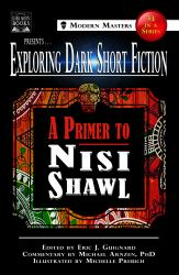 Exploring Dark Short Fiction #3 : A Primer to Nisi Shawl