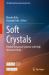 Soft Crystals : Flexible Response Systems with High Structural Order