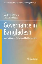 Governance in Bangladesh : Innovations in Delivery of Public Service