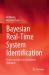 Bayesian Real-Time System Identification : From Centralized to Distributed Approach