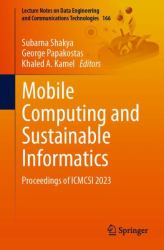 Mobile Computing and Sustainable Informatics : Proceedings of ICMCSI 2023