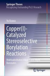 Copper(I)-Catalyzed Stereoselective Borylation Reactions : Multisubstituted Alkenyl and Allylic Boronates