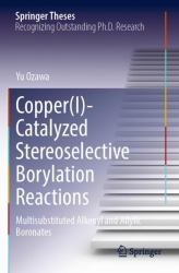 Copper(I)-Catalyzed Stereoselective Borylation Reactions : Multisubstituted Alkenyl and Allylic Boronates