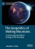 The Geopolitics of Melting Mountains : An International Political Ecology of the Himalaya