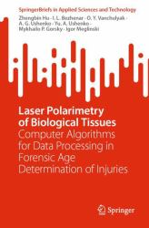 Laser Polarimetry of Biological Tissues : Computer Algorithms for Data Processing in Forensic Age Determination of Injuries