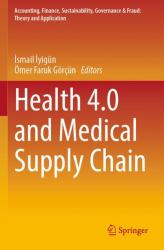 Health 4. 0 and Medical Supply Chain