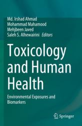 Toxicology and Human Health : Environmental Exposures and Biomarkers