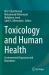 Toxicology and Human Health : Environmental Exposures and Biomarkers