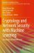 Cryptology and Network Security with Machine Learning : Proceedings of ICCNSML 2022