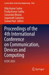 Proceedings of the 4th International Conference on Communication, Devices and Computing : Iccdc 2023