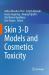 Skin 3-D Models and Cosmetics Toxicity