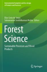 Forest Science : Sustainable Processes and Wood Products