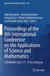 Proceedings of the 8th International Conference on the Applications of Science and Mathematics : SCIEMATHIC 2022; 17--19 Oct; Malaysia