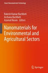 Nanomaterials for Environmental and Agricultural Sectors