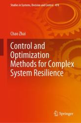 Control and Optimization Methods for Complex System Resilience