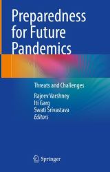 Preparedness for Future Pandemics : Threats and Challenges