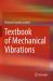 Textbook of Mechanical Vibrations