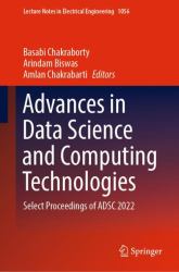 Advances in Data Science and Computing Technologies : Select Proceedings of ASDC 2022