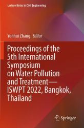 Proceedings of the 5th International Symposium on Water Pollution and Treatment--ISWPT 2022, Bangkok, Thailand