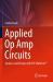 Applied Op Amp Circuits : Analysis and Design with ni® Multisim(tm)