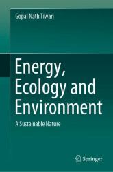 Energy, Ecology and Environment : A Sustainable Nature