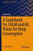 A Guidebook for 5GtoB and 6G Vision for Deep Convergence