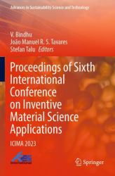 Proceedings of Sixth International Conference on Inventive Material Science Applications : Icima 2023