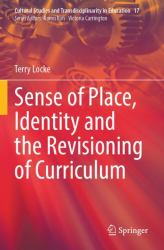 Sense of Place, Identity and the Revisioning of Curriculum