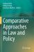 Comparative Approaches in Law and Policy