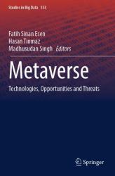 Metaverse : Technologies, Opportunities and Threats