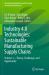 Industry 4. 0 Technologies: Sustainable Manufacturing Supply Chains : Volume 1--Theory, Challenges, and Opportunity