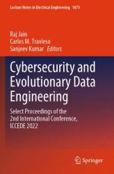 Cybersecurity and Evolutionary Data Engineering : Select Proceedings of the 2nd International Conference, ICCEDE 2022