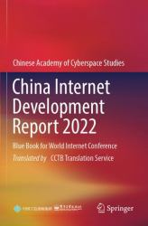 China Internet Development Report 2022 : Blue Book for World Internet Conference