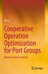 Cooperative Operation Optimization for Port Groups : Based on China's Practice