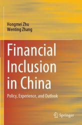 Financial Inclusion in China : Policy, Experience, and Outlook